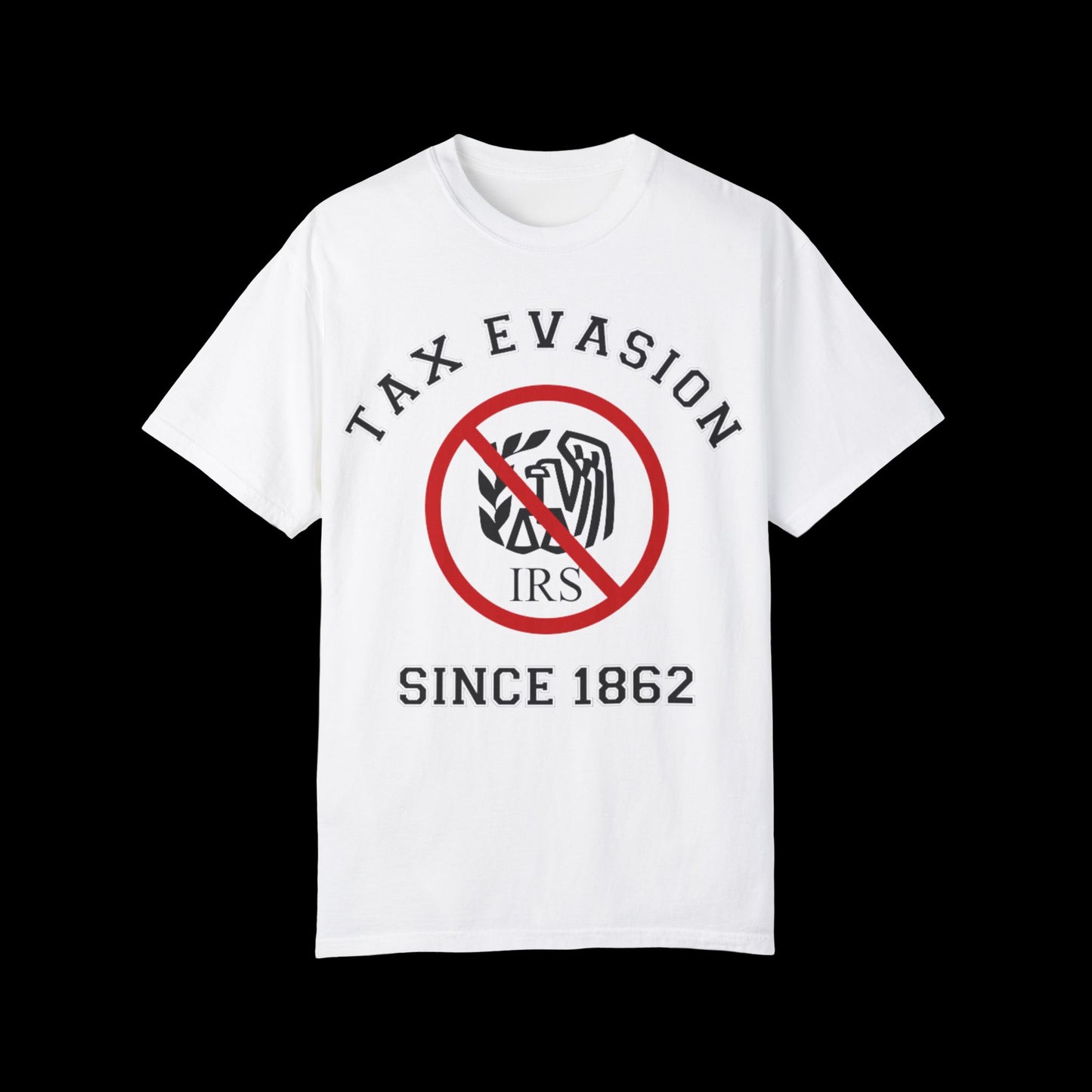 Tax Evasion T-Shirt