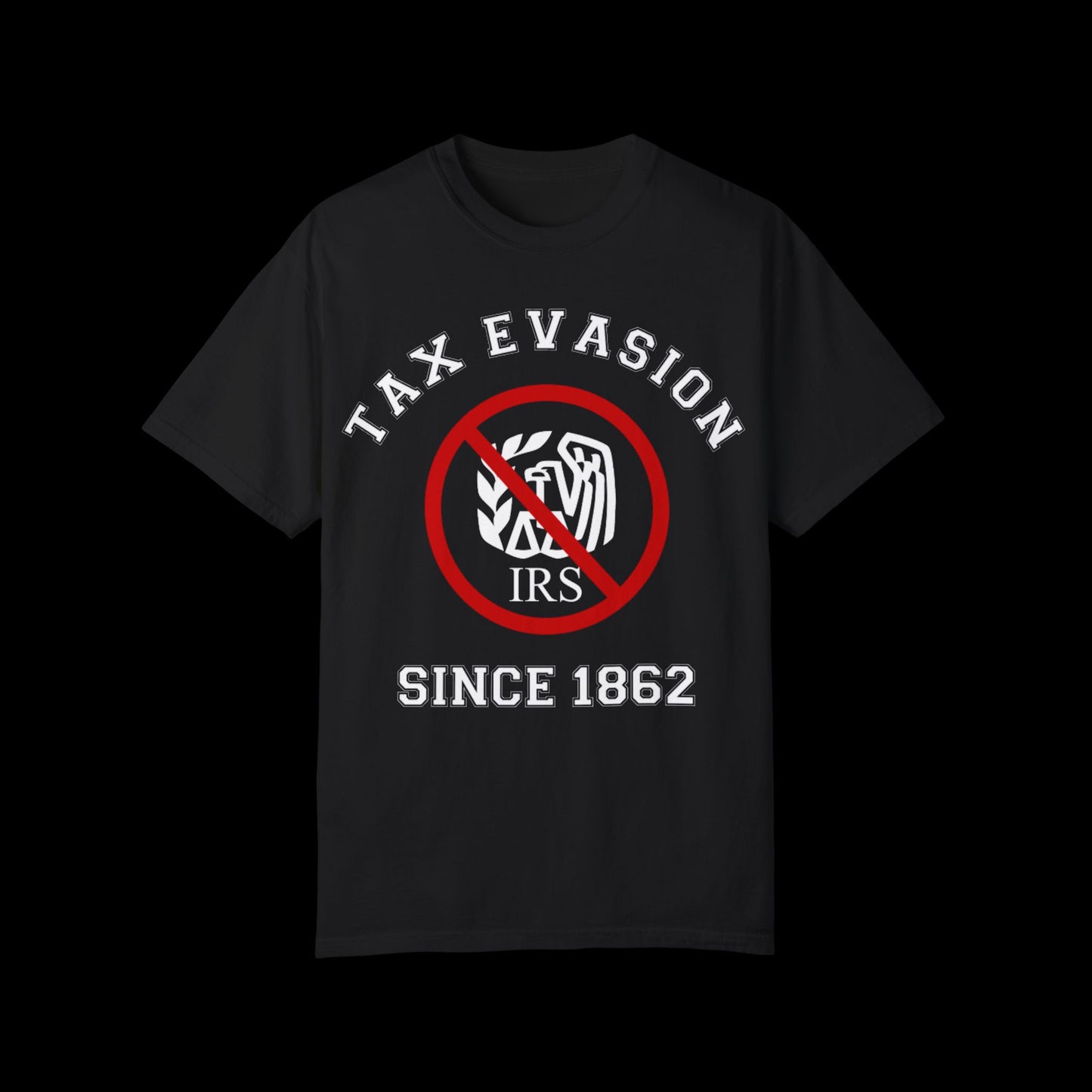 Tax Evasion T-Shirt